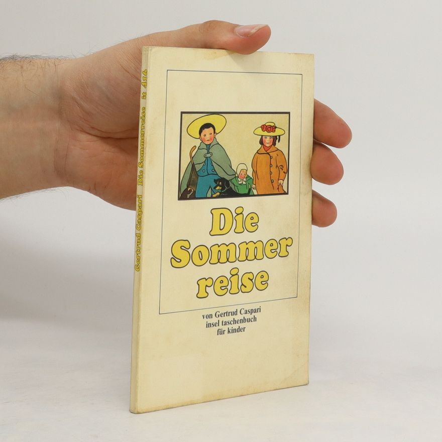 Gertrud Caspari Die Sommerreise