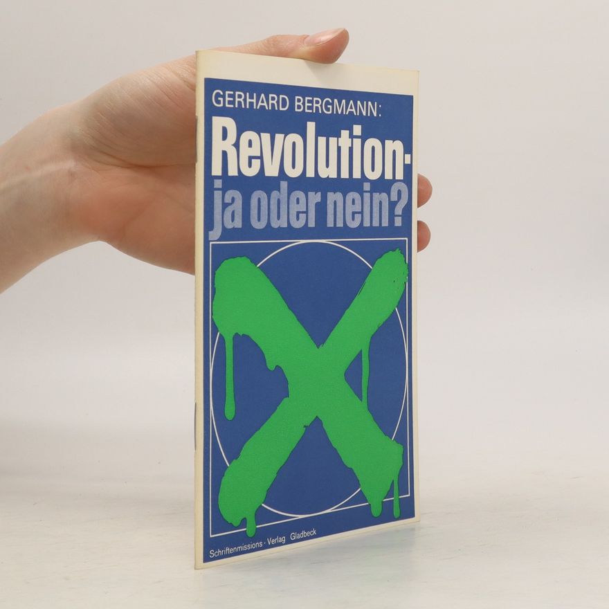 Gerhard Bergmann Revolution, ja oder nein?