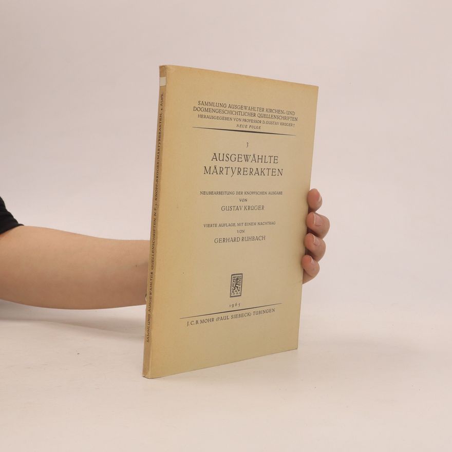 Gustav Krüger  Ausgewählte märtyrerakten 3