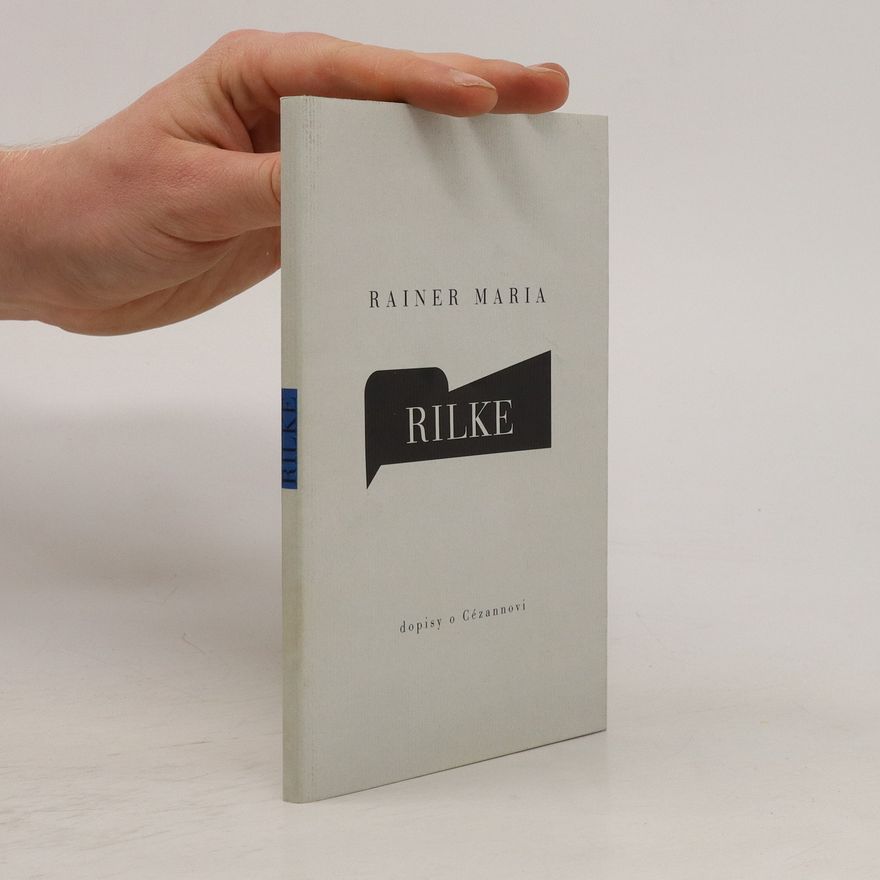 Rainer Maria Rilke Dopisy o Cézannovi