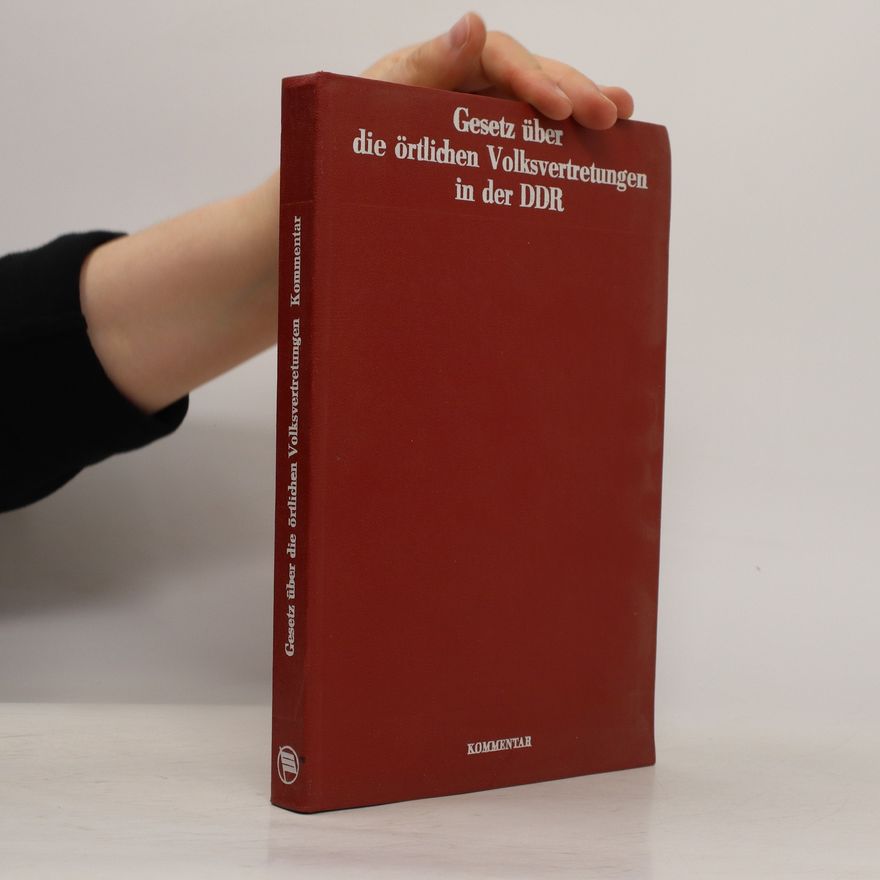 Heinz Bartsch Gesetz über die örtlichen Volksvertretungen in der DDR