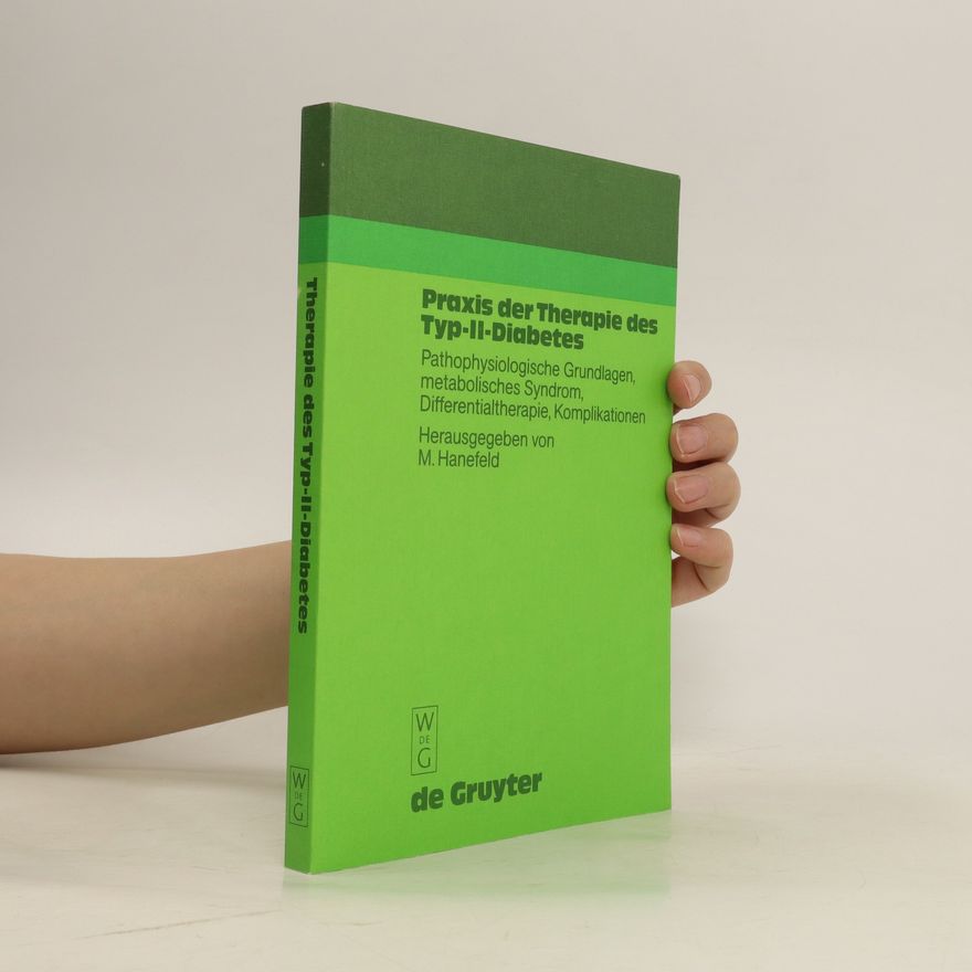 Markolf Hanefeld Praxis der Therapie des Typ-II-Diabetes