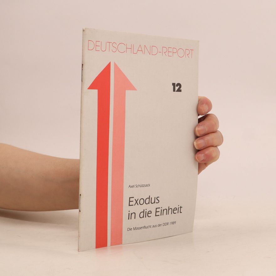 Axel Schützsack Exodus in die Einheit