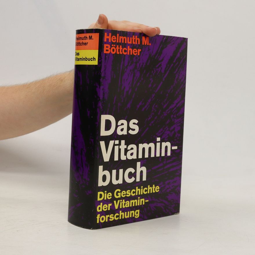 Helmuth Maximilian Böttcher Das Vitaminbuch
