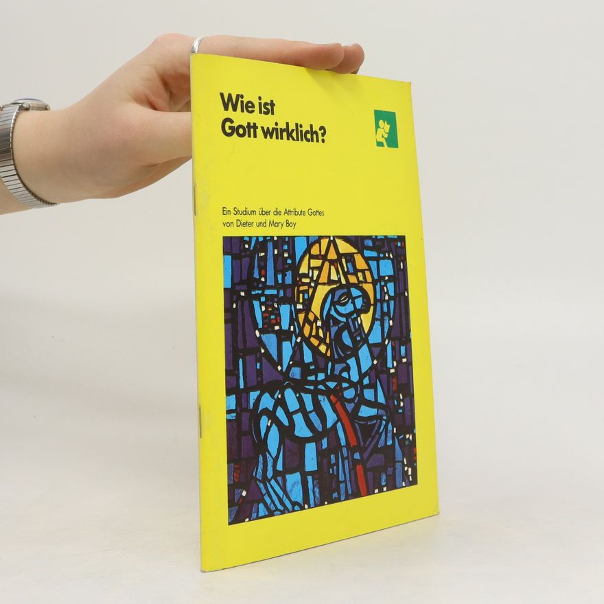 Various authors Wie ist Gott wirklich?