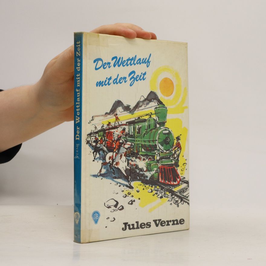 Jules Verne Der Wettlauf mit der Zeit