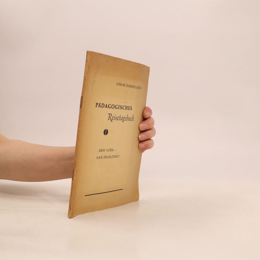 Oskar Hammelsbeck Pädagogisches Reisetagebuch