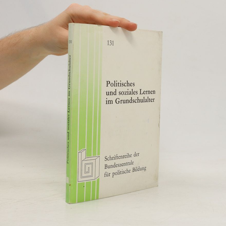 Wolf-Dieter Schmidt Politisches und soziales Lernen im Grundschulalter
