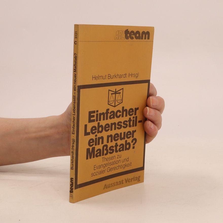 Ulrich Betz Einfacher Lebensstil, ein neuer Massstab?