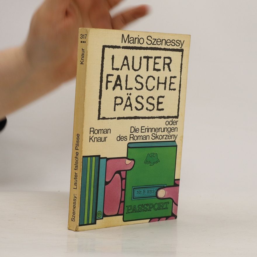 Mario Szenessy Lauter falsche Pässe