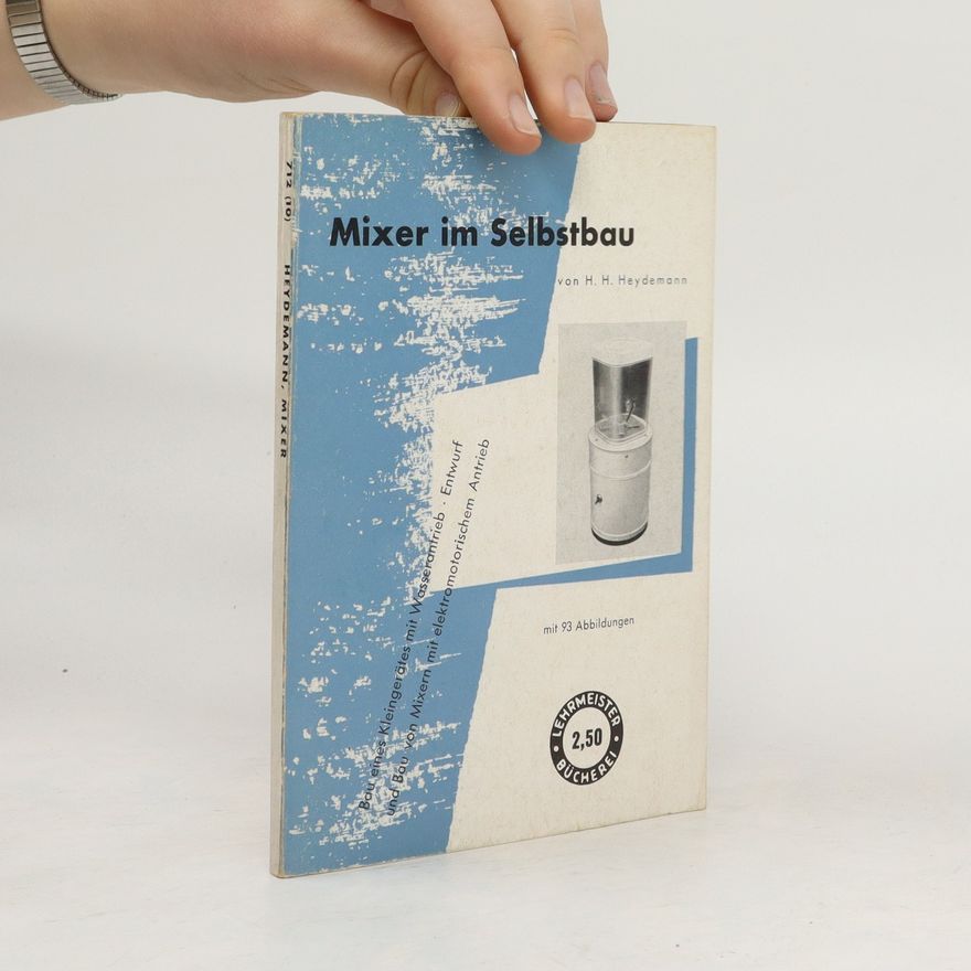 H. H. Heydemann Mixer im Selbstbau