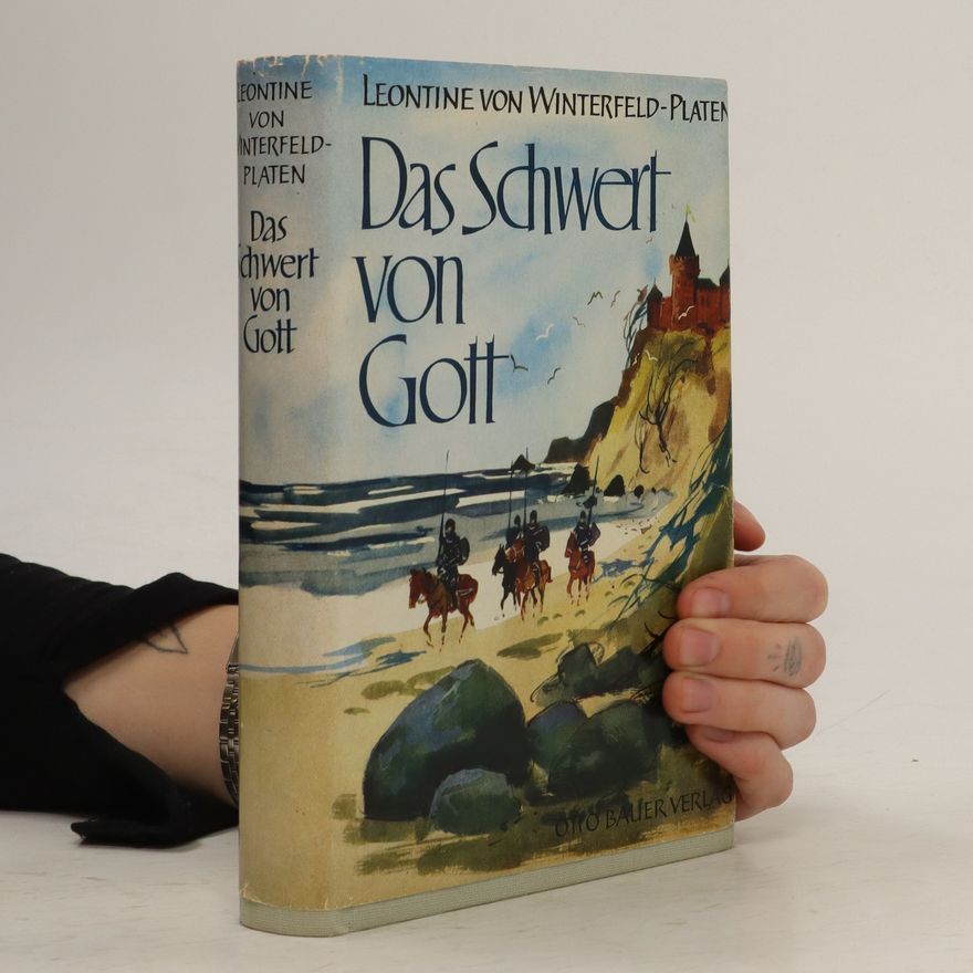 Leontine von Winterfeld-Platen Das Schwert von Gott