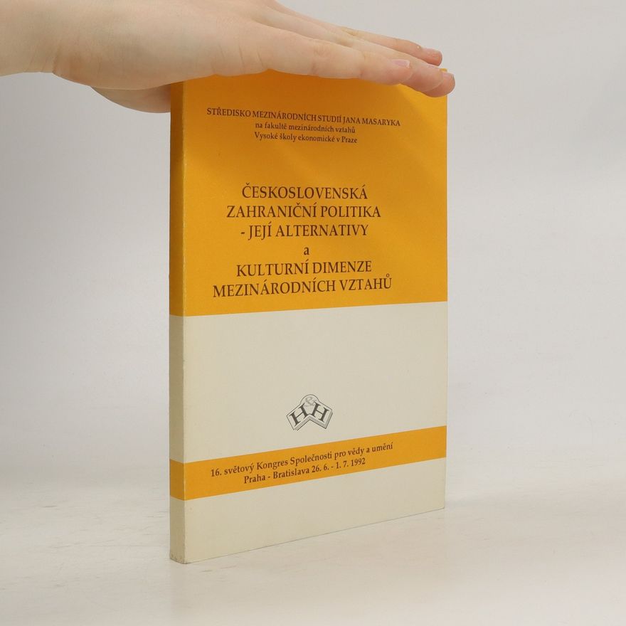 Various authors Československá zahraniční politika - její alternativy a kulturní dimenze mezinárodních vztahů