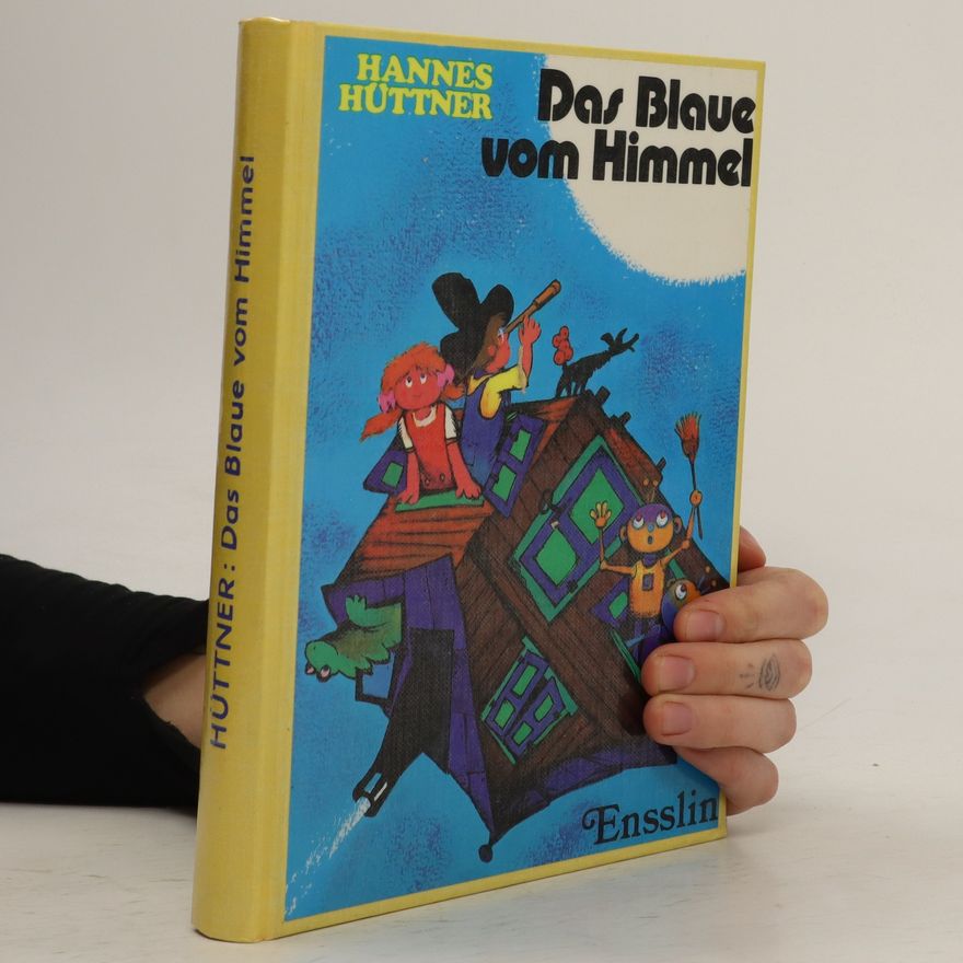 Hannes Hüttner Das Blaue vom Himmel