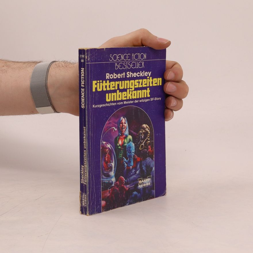 Robert Sheckley Fütterungszeiten unbekannt