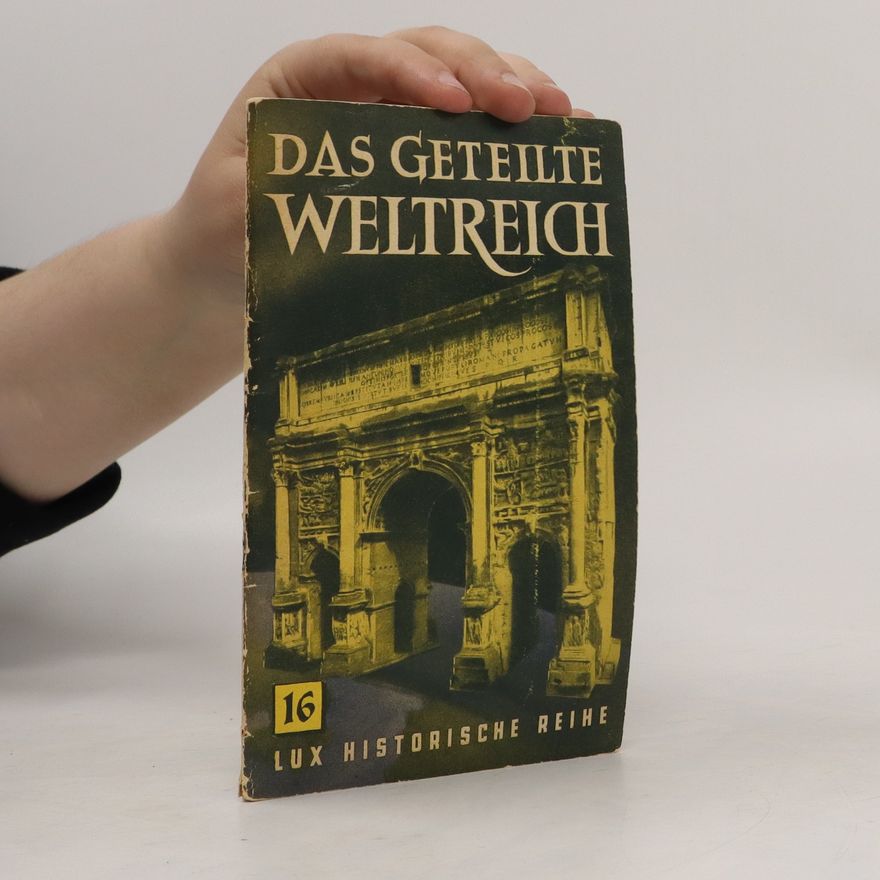 Otto Zierer Das Geteilte Weltreich