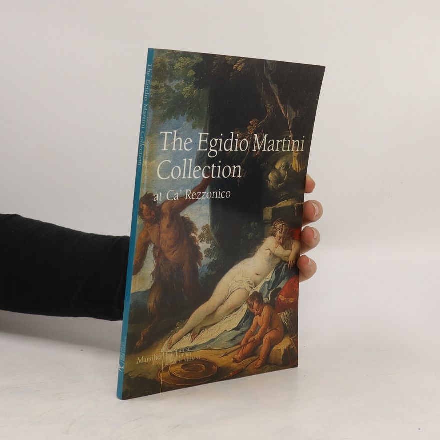 Filippo Pedrocco The Egidio Martini collection at Ca' Rezzonico