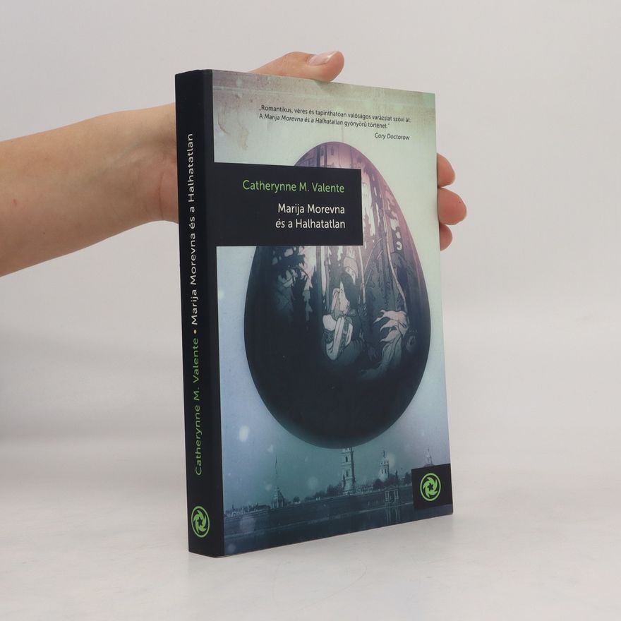 Catherynne M. Valente Marija Morevna és a Halhatatlan