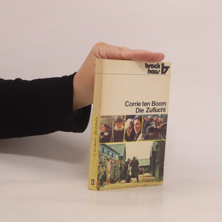 Corrie ten Boom Die Zuflucht