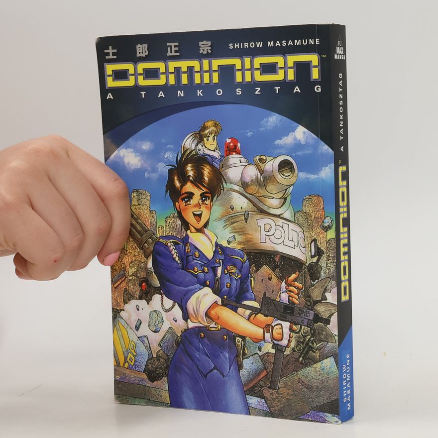 Masamune Shirow Dominion: A tankosztag