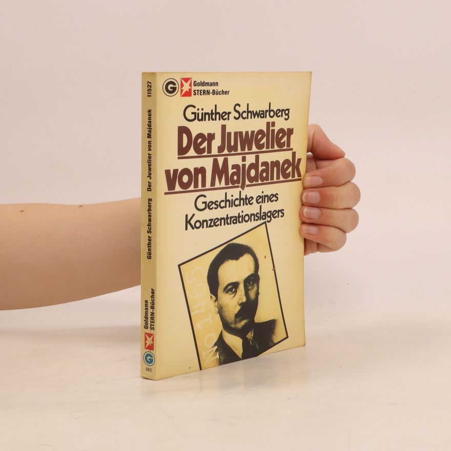 Günther Schwarberg Der Juwelier von Majdanek