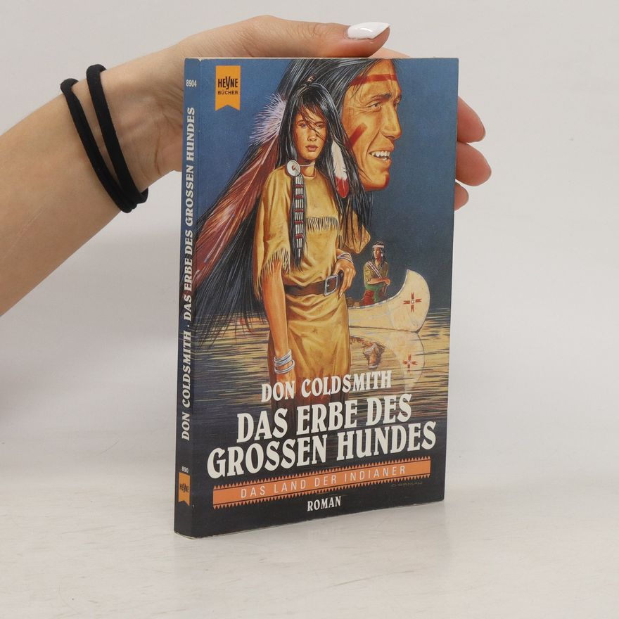 Don Coldsmith Das Erbe des grossen Hundes