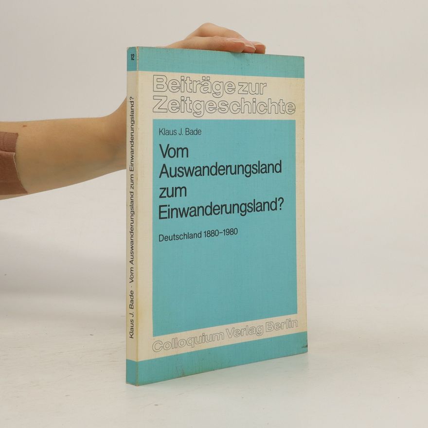 Klaus Jürgen Bade Vom Auswanderungsland zum Einwanderungsland?
