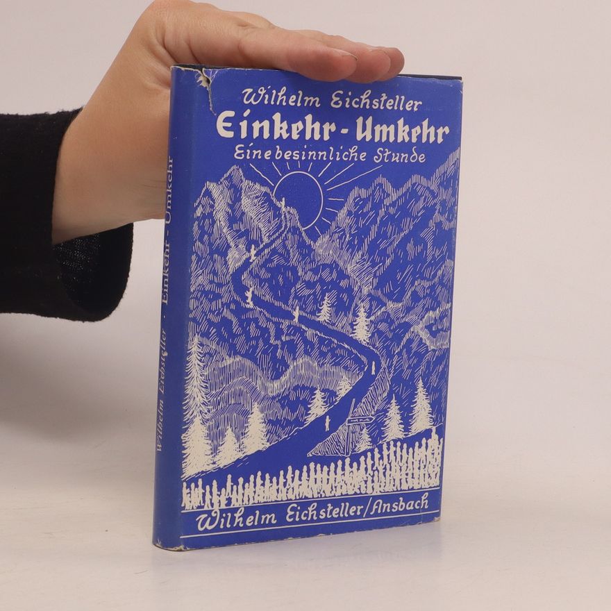 Wilhwlm Eichsteller Einkehr - Umkehr