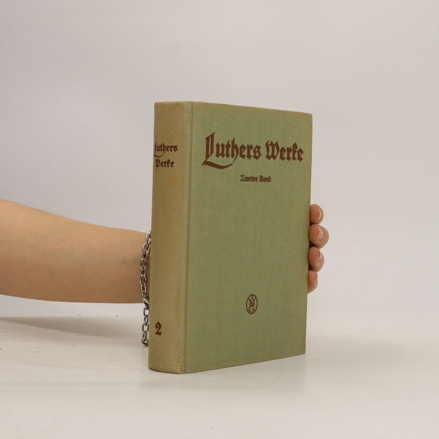 Otto Klement Luthers Werfe. Zweiter Band