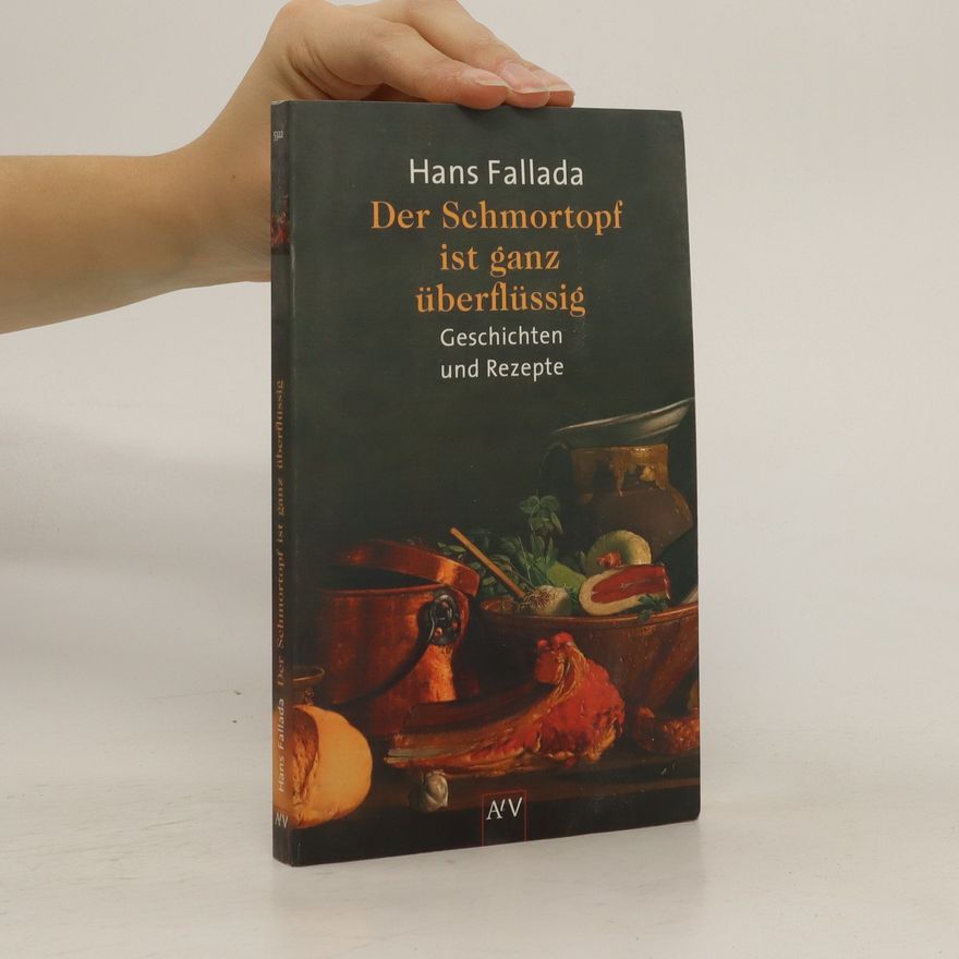 Hans Fallada Der Schmortopf ist ganz überflüssig