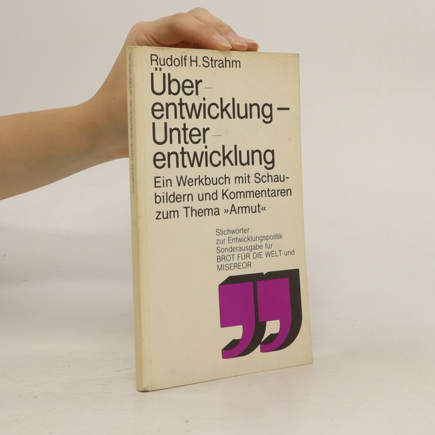 Rudolf Strahm Über entwicklung - Unterentwicklung