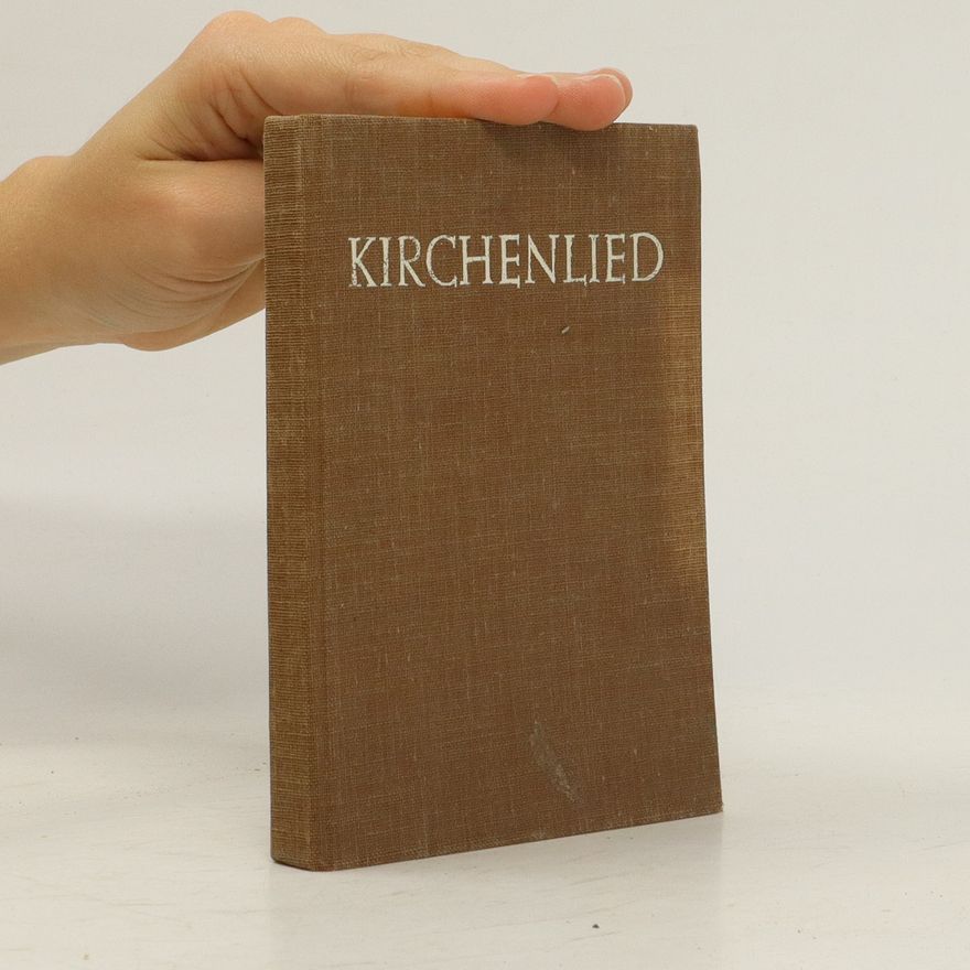 Kolektiv autorů Kirchenlied. Eine Auslese geistlicher Lieder