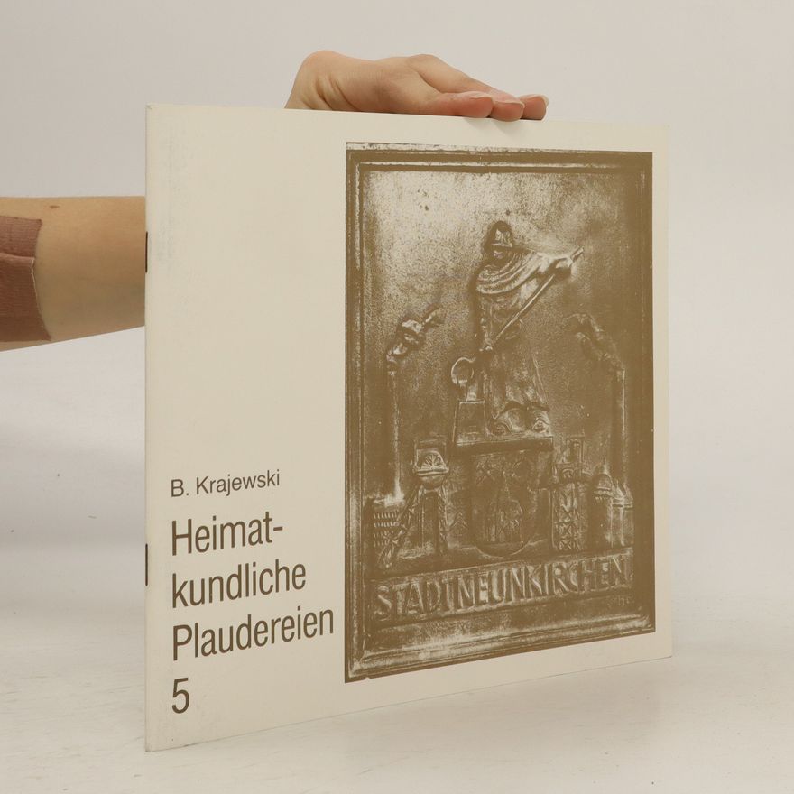 Bernhard Krajewski Heimatkundliche Plaudereien 5