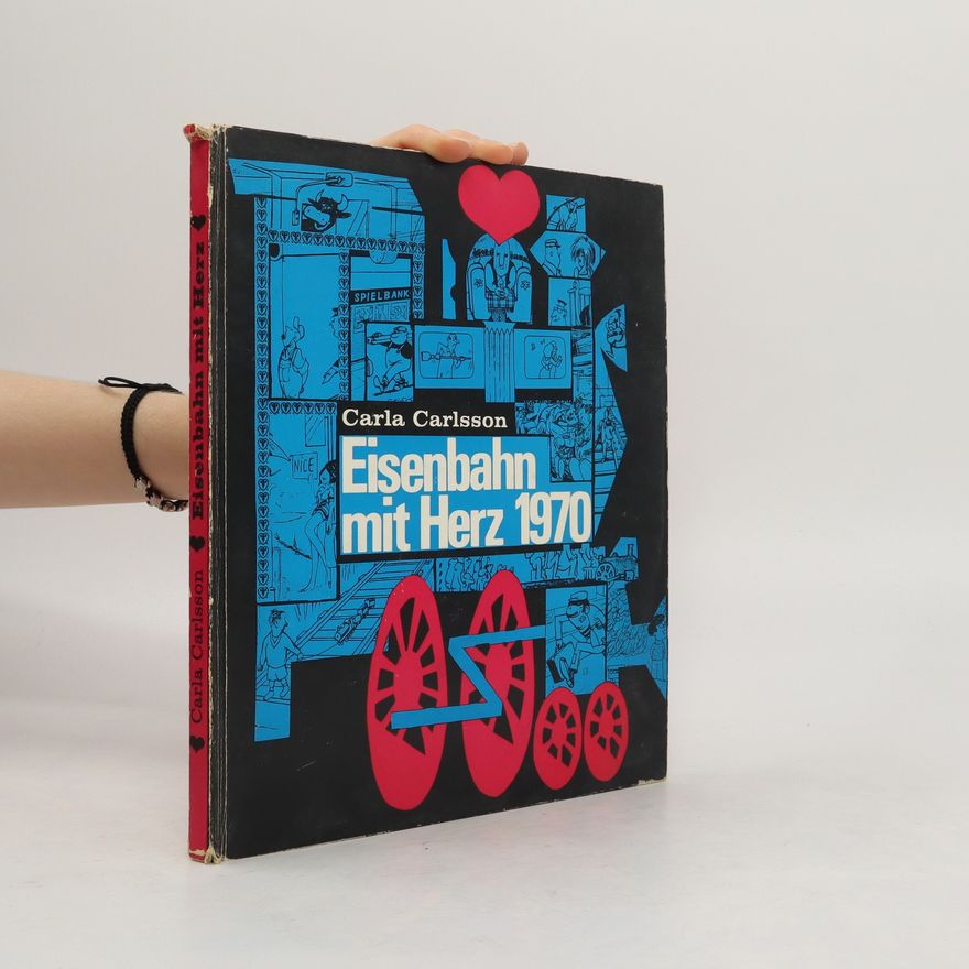 Carla Carlsson Eisenbahn mit Herz 1970