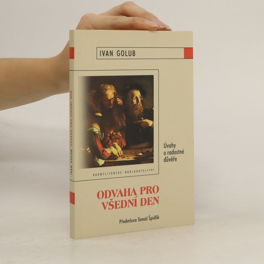 Ivan Golub Odvaha pro všední den