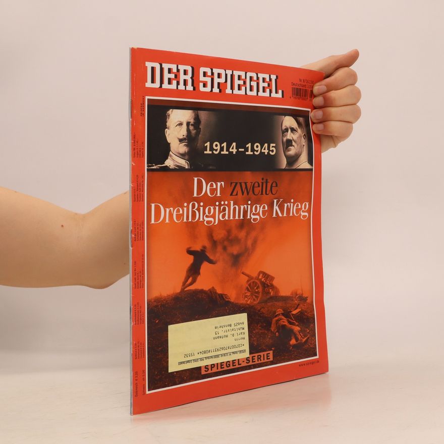 Autorenkollektiv Der Spiegel. 1914-1945 Der zweite Dreißigjährige Krieg