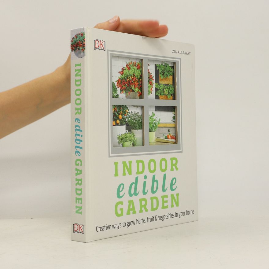 Zia Allaway Indoor Edible Garden