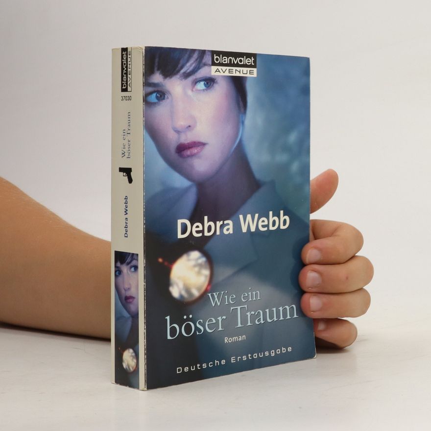 Debra Webb Wie ein böser Traum