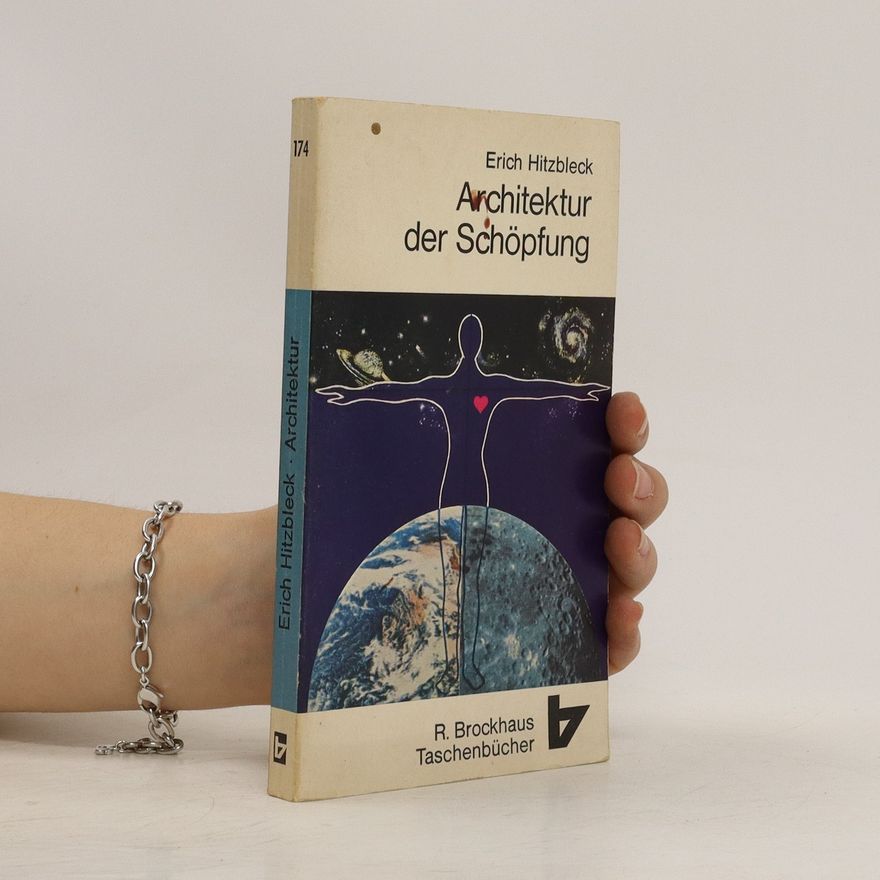 Erich Hitzbleck Architektur der Schöpfung