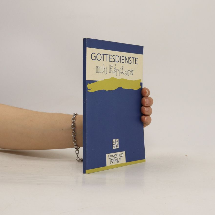 Autorenkollektiv Gottesdienste mit Kindern 1994/1