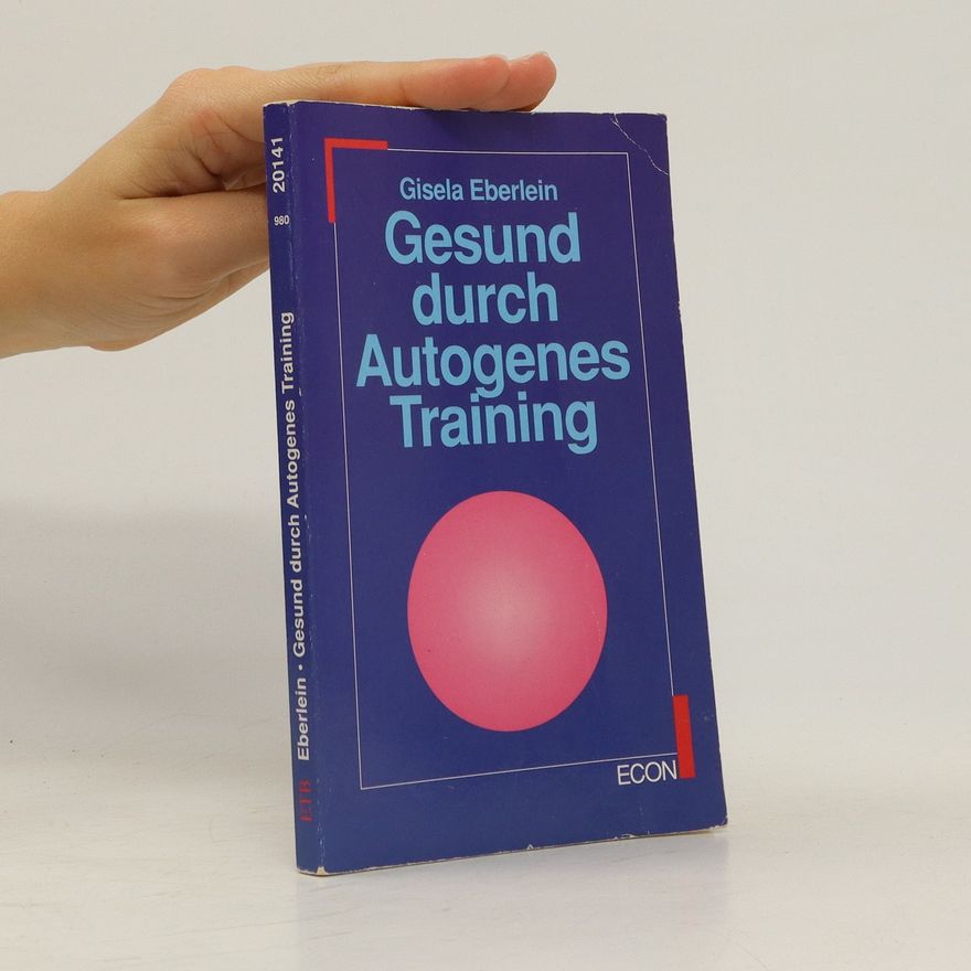 Gisela Eberlein Gesund durch Autogenes Training