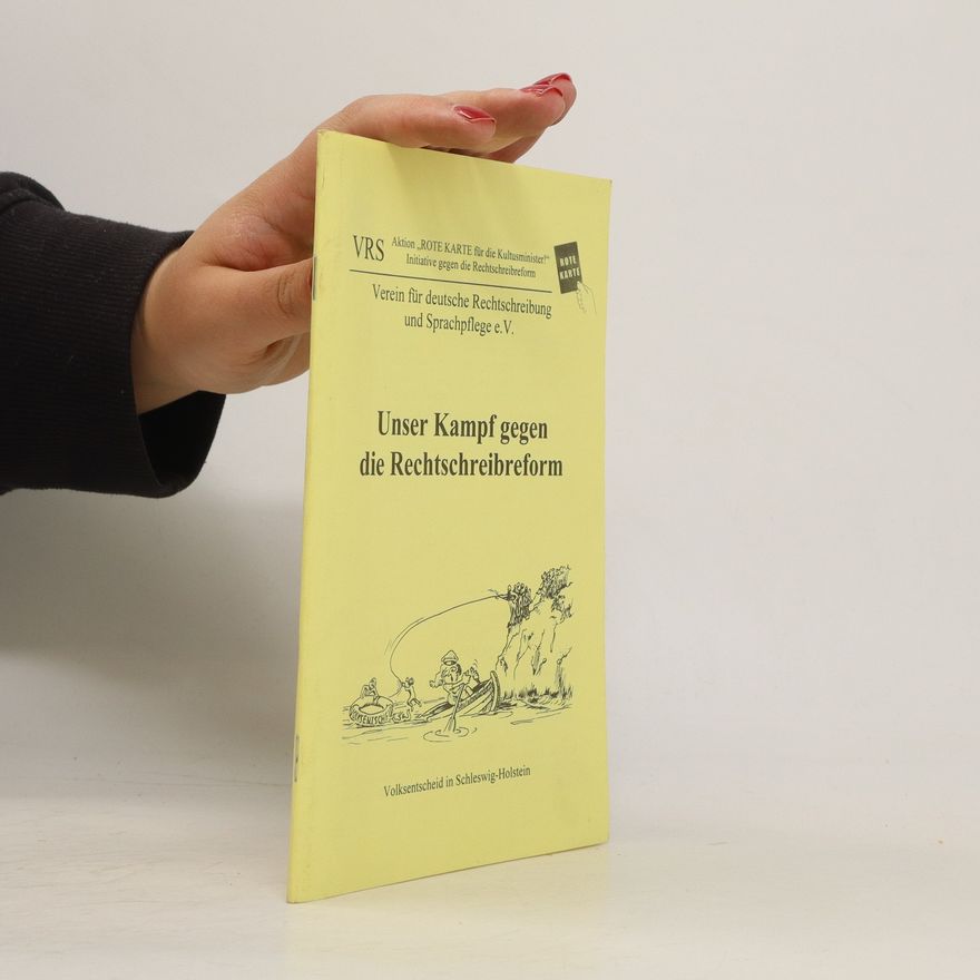Various authors Unser Kampf gegen die Rechtschreibreform
