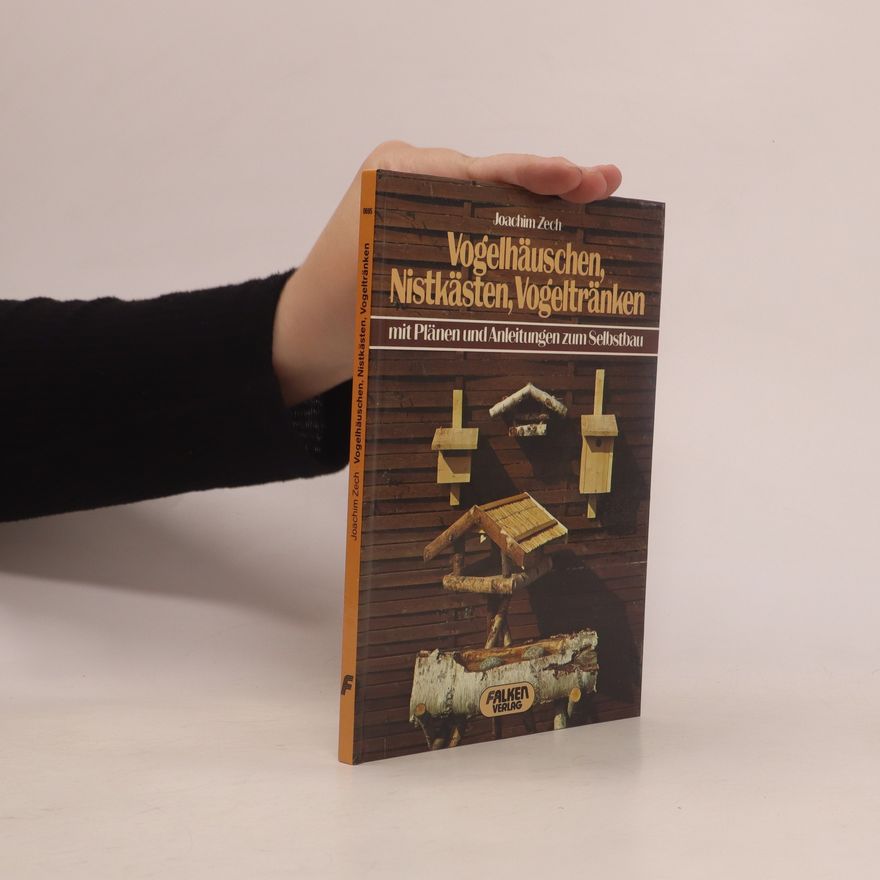 Joachim Zech Vogelhäuschen, Nistkästen, Vogeltränken
