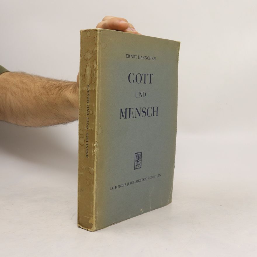Ernst Haenchen Gott und Mensch