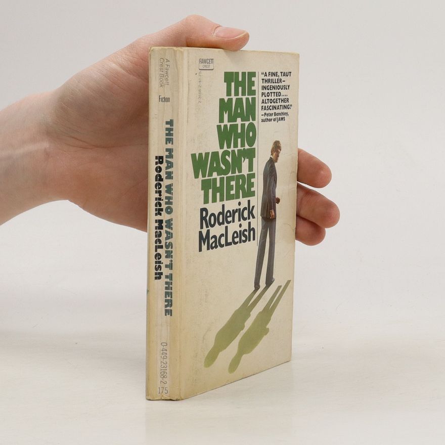 Roderick MacLeish The man who wasn't there