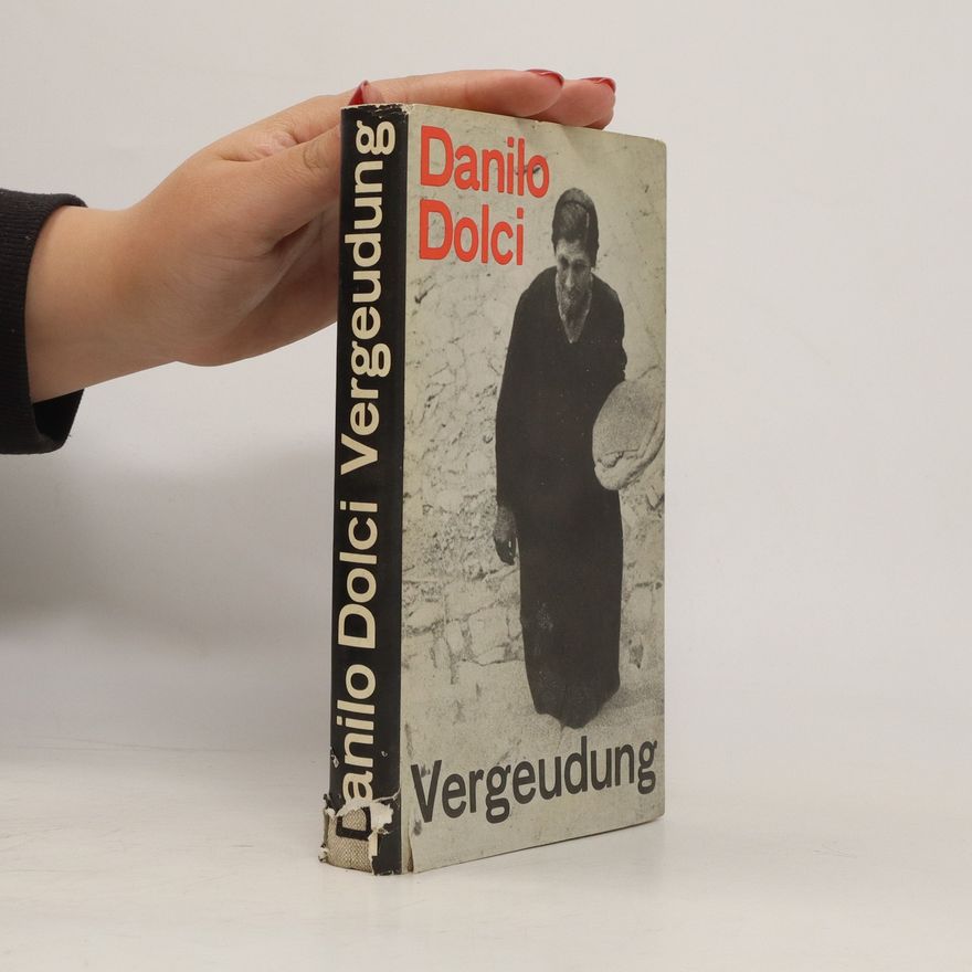 Danilo Dolci Vergeudung