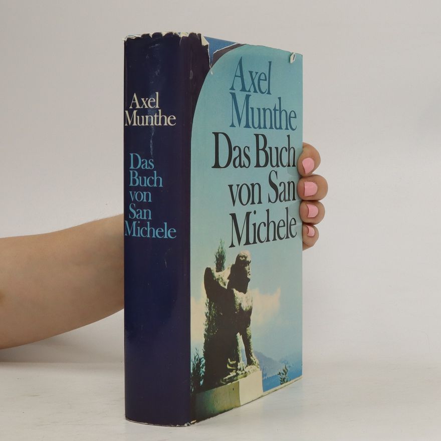 Axel Martin Fredrik Munthe Das Buch von San Michele