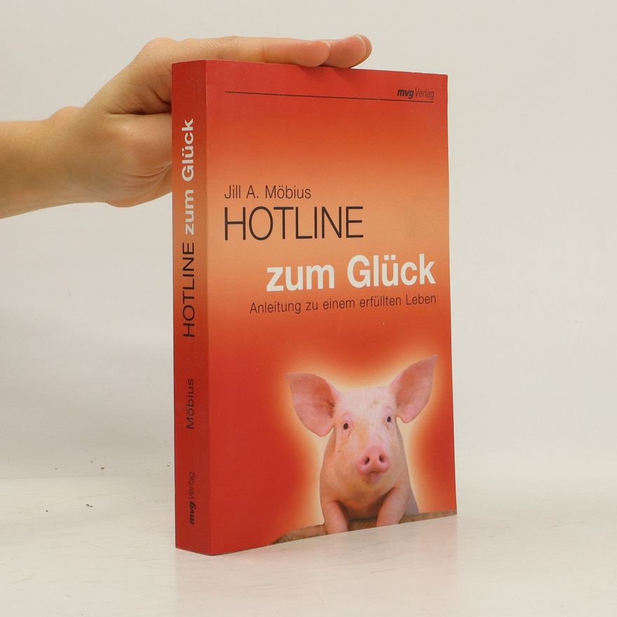 Jill A. Moebius Hotline zum Glück
