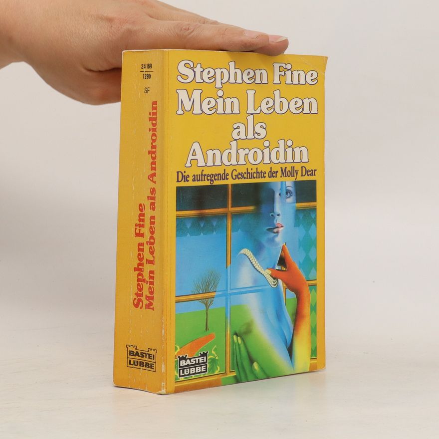 Stephen Fine Mein Leben als Androidin