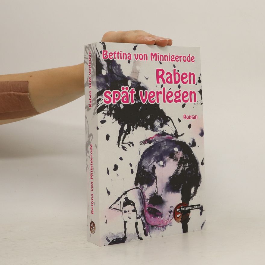 Bettina von Minnigerode Raben spät verlegen